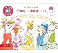 Ich entdecke große Komponistinnen (Mein kleines Klangbuch): Pappbilderbuch mit hochwertigem Sound