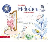 Ich entdecke Melodien zur guten Nacht - Pappbilderbuch mit Sound (Mein kleines Klangbuch)