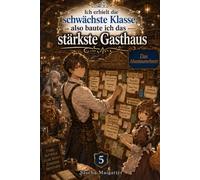 Ich erhielt die schwächste Klasse, also baute ich das stärkste Gasthaus: Das Abenteurer-Brett: 5