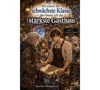 Ich erhielt die schwächste Klasse, also baute ich das stärkste Gasthaus: Göttlicher Besuch im Gasthaus: 11