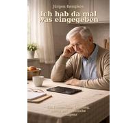 Ich hab da mal was eingegeben: Ein Roman über Ordnung, Alltag und künstliche Intelligenz (Die Werner-Kruse-Trilogie)