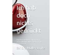 Ich hab doch nichts gedrückt: Künstliche Intelligenz einfach erklärt - verständlich und alltagstauglich für die Generation 60+