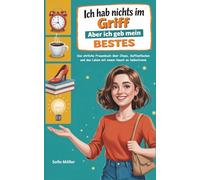 Ich hab nichts im Griff: Aber ich geb mein Bestes