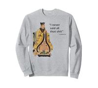 Ich habe das alles nie gesagt - Confucius Sweatshirt