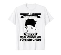 ich Habe Endlich den Führerschein Fahrprüfung T-Shirt
