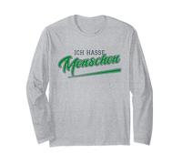 Ich Hasse Menschen (German for I Hate People) Long Sleeve T-Shirt
