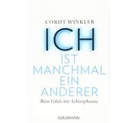 ICH ist manchmal ein anderer: Mein Leben mit Schizophrenie by Winkler New.