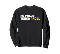 Ich Kann Nicht Ich Habe Padel I Cant I Have Padel Sweatshirt