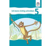 Ich kann richtig schreiben. Arbeitsheft 5. Schuljahr