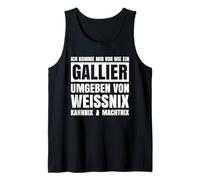 Ich komme mir VOR wie EIN Gallier Tank Top