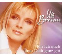 Ich leb auch ohne dich ganz gut (incl. 2 versions, 1999)