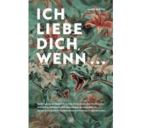 Ich liebe dich, wenn ...: Entdecken Sie die Muster des (verdeckt) narzisstischen Missbrauchs in Familien