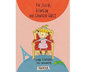 Ich, Luisa, Konigin der ganzen Welt, Schreiber, Kawamura 9783446249349 New.
