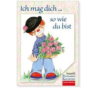 Ich mag dich ... so wie du bist: Kawohl-Postkarten-Buch