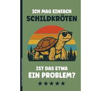 ICH MAG EINFACH SCHILDKRÖTEN IST DAS ETWA EIN PROBLEM: Notizbuch Schildkröte cooles Reptilien Buch für Notizen Geschenk mit Schildkroete Notizheft A5 kariert für Schule Geschenkidee zum Geburtstag