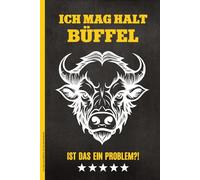 ICH MAG HALT BÜFFEL IST DAS EIN PROBLEM: Notizbuch A5 kariert Rinder Buch für Notizen für Tierliebhaber von Wasserbüffel und Kaffernbüffel cooles Notizheft als Schulheft Schreibheft mit Bison Motiv