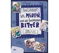 Ich, Merlin, und die furchtlosen Ritter: Geschi, Schwieger, Wultschner.
