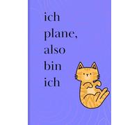 ich plane, also bin ich: Planer, Journal