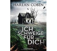 Ich schweige fur dich: Thriller, Coben, Kwisinski 9783442487080 Free Shipping.