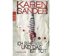 Ich sehe was, und das ist tot: Thriller