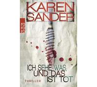 Ich sehe was, und das ist tot: Thriller