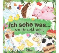 Ich sehe was, was Du nicht siehst - Bauernhof: Ein liebevoll gestaltetes Such-Buch für Kinder ab 2 Jahren