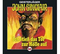 Ich stieß das Tor zur Hölle auf