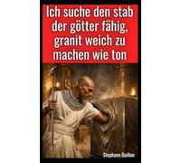 Ich suche den stab der götter fähig, granit weich zu machen wie ton