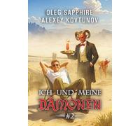 Ich und meine Dämonen (Buch 2): Eine Progression-Fantasy Abenteuer Serie