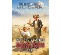 Ich und meine Dämonen (Buch 2): Eine Progression-Fantasy Abenteuer Serie