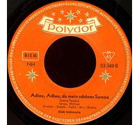 Ich Wär' So Gern Bei Dir / Adieu, Adieu, Du Mein Schönes Samoa [Vinyl Single 7'']