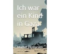 Ich war ein Kind in Gaza