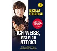 Ich wei, was in dir steckt: Mit mentalen Trick, Friedrich Paperback.
