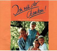 Ich will dir danken - Die schönsten Gemeindelieder