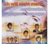Ich will nicht mehr..Sentimentale Schlagererinnerungen - Joy, Anna Kaast, Ulli Bastian..