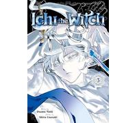 Ichi the Witch, Vol. 3: Volume 3