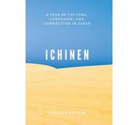 Ichinen: A Year of Culture, Confusion, and Connection in Japan