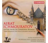 ICHMOURATOV/BELARUSIAN STATE CHAMBER ORCH: LETTER FROM AN UNKNOWN WOMAN - CD