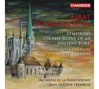 Orchestre de la Francophonie – Airat Ichmouratov: Symphony "On the Ruins of an Ancient Fort" – CD