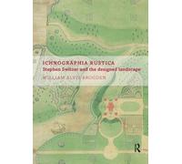 Ichnographia Rustica : Stephen Switzer and the designed landscape