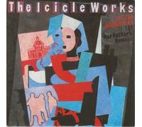 Icicle Works, The - All The Daughters (Of Her Father's House) - Icicle Works, The 7" 45