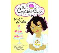 Icing on the Cake (Cupcake Club): The Cupcake Club: 4