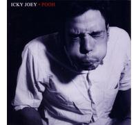 Icky Joey - Pooh