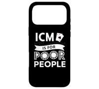 ICM is for Poor People | Cheeky Poker Tournament Player Case for iPhone 17 Pro Max
