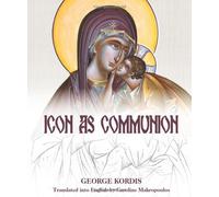 Icon as Communion: The Ideals and Compositional Principles of Icon Painting