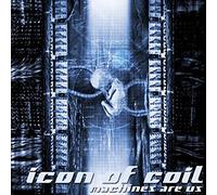 Icon of Coil - Machines Are Us [Us Import]