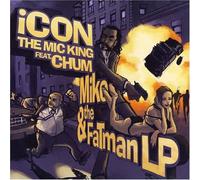 Icon The Mic King - Mike and the Fatman