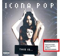 Icona Pop - This Is: Icona Pop