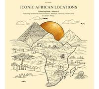 Iconic African Locations: Colouring Book - Volume 2 (IFy Atelier Colouring Series)