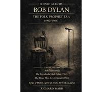 Iconic Albums Bob Dylan The Folk Prophet Era (1962-1964) Bob Dylan, The Freewheelin' Bob Dylan, The Times They are a-changin: Songs of Protest, Spirit of Truth, Birth of a legend.
